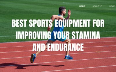 Best Sports Equipment for Improving Your Stamina and Endurance